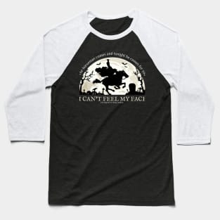 The Horseman comes and tonight he comes for you Baseball T-Shirt